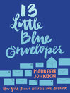 Cover image for 13 Little Blue Envelopes